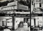 Waldau FDGB-Haus "Bergkristall"